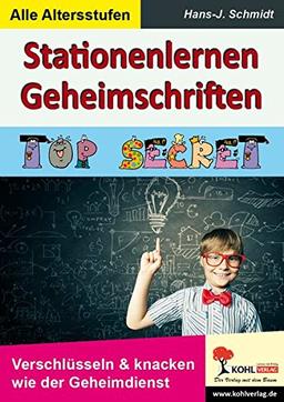 Stationenlernen Geheimschriften: TOP SECRET - Verschlüsseln & klacken wie der Geheimdienst