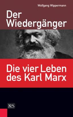 Der Wiedergänger: Die vier Leben des Karl Marx