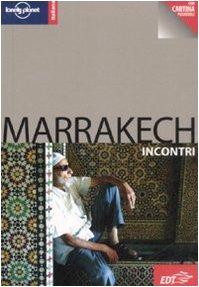 Marrakech. Con cartina (Incontri/Lonely Planet)