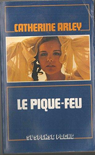 Le Pique-feu (Collection Suspense-poche)