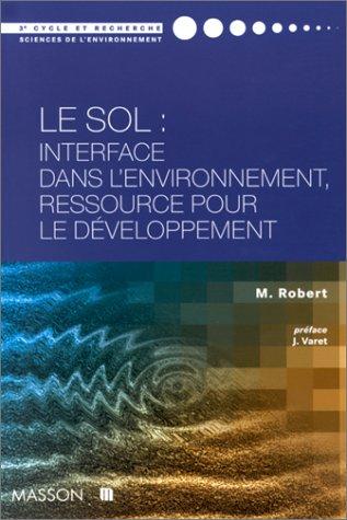 Le sol : interface dans l'environnement, ressource pour le développement