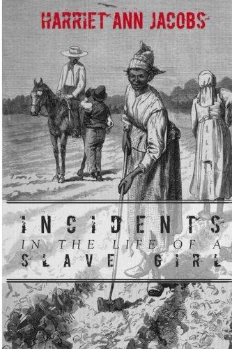 Incidents In the Life of A Slave Girl