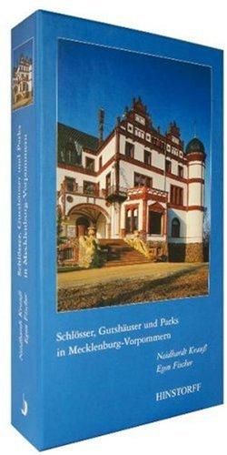 Schlösser, Gutshäuser und Parks in Mecklenburg Vorpommern: Zwischen Klützer Winkel und Grieser Gegend / Vom Heiligen Damm bis zur Feldberger Seenlandschaft / Vom Darß bis zum Stettiner Haff: 3 Bde.