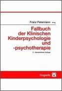 Fallbuch der Klinischen Kinderpsychologie und -psychotherapie