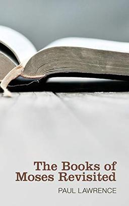 The Books of Moses Revisited