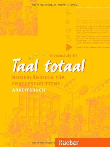 Taal totaal, Arbeitsbuch: Niederländisch für Fortgeschrittene