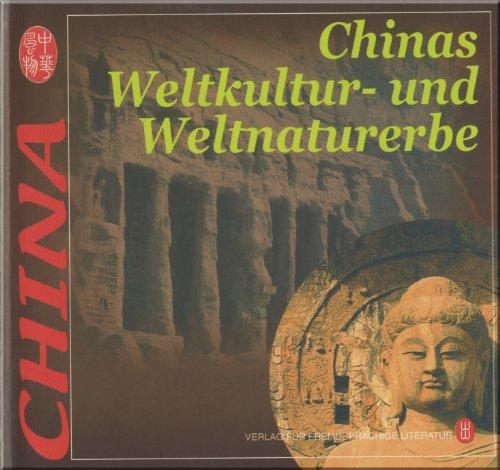 Chinas Weltkultur-und Weltnaturerbe