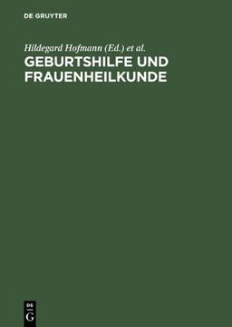 Geburtshilfe und Frauenheilkunde. Lehrbuch für Gesundheitsberufe