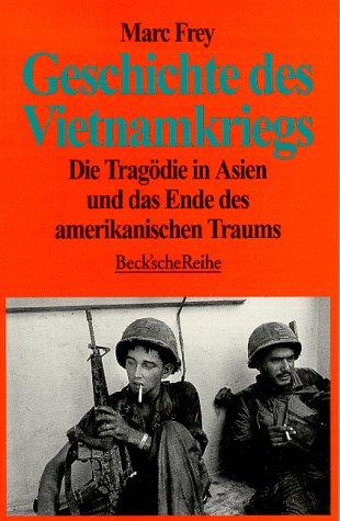 Geschichte des Vietnamkriegs. Die Tragödie in Asien und das Ende des amerikanischen Traums