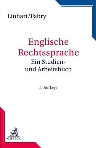 Englische Rechtssprache: Ein Studien- und Arbeitsbuch (Rechtssprache des Auslands)