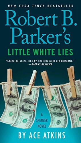 Robert B. Parker's Little White Lies (Spenser, Band 46)