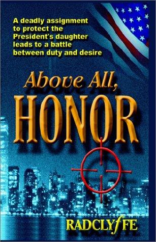 Above All, Honor