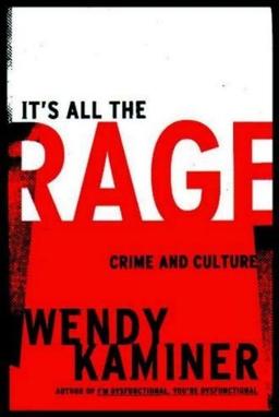 It's All The Rage: Crime And Culture