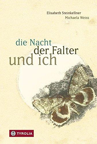 die Nacht, der Falter und ich