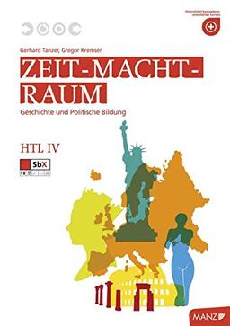 Zeit - Macht - Raum HTL IV: Geschichte und Politische Bildung