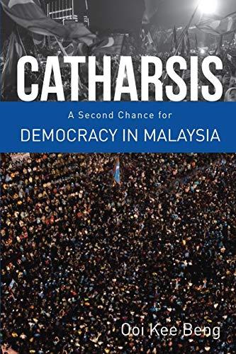 Catharsis: A Second Chance for Democracy in Malaysia