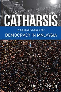 Catharsis: A Second Chance for Democracy in Malaysia