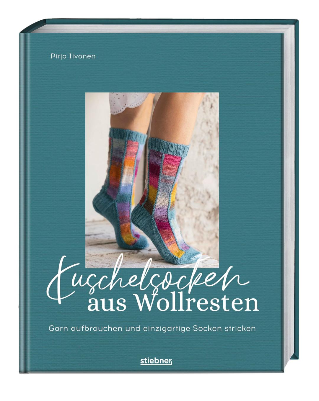 Kuschelsocken aus Wollresten: Garn aufbrauchen und einzigartige Socken stricken. Das Strickbuch fürs bunte Wollsocken stricken für Herren und Damen und restliche Wolle zum Stricken verwerten