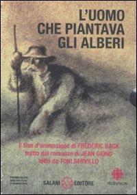 L'uomo che piantava gli alberi e altri racconti