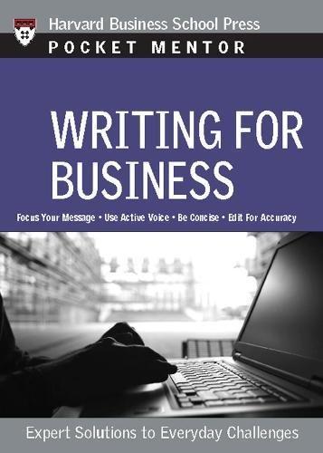 Writing for Business: Expert Solutions to Everyday Challenges (Pocket Mentor)