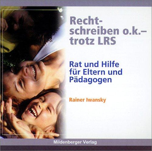 Rechtschreiben o.k. - trotz LRS, 1 CD-ROM Rat und Hilfe für Eltern und Pädagogen. Für Windows ab 95 oder Mac ab 8.1