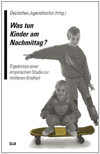 Was tun Kinder am Nachmittag?: Ergebnisse einer empirischen Studie zur mittleren Kindheit