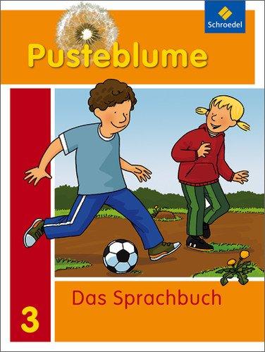 Pusteblume. Das Sprachbuch - Allgemeine Ausgabe 2009: Schülerband 3