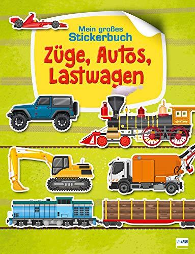 Züge, Autos und Lastwagen: Mein großes Stickerbuch