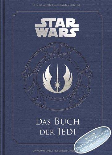 Das Buch der Jedi: Ein Wegweiser für Schüler der Macht