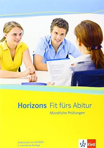 Horizons Fit fürs Abitur: Mündliche Prüfung, Arbeitsheft mit CD-ROM