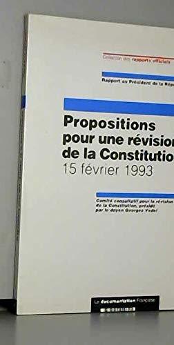 Propositions pour une révision de la Constitution : 15 février 1993 : rapport au Président de la République