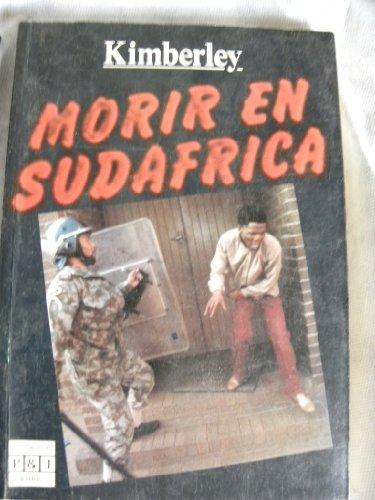 Morir En Sudafrica/to Die in South Africa