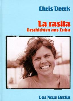 La casita. Geschichten aus Kuba