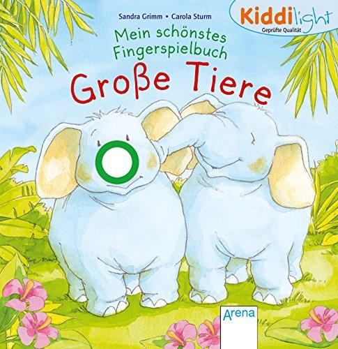 Mein schönstes Fingerspielbuch. Große Tiere: Kiddilight