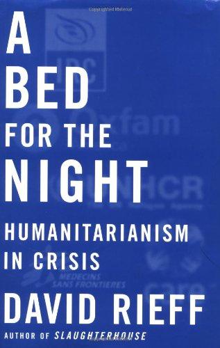 A Bed for the Night: Humanitarianism in Crisis