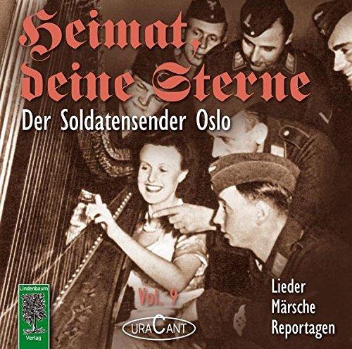 Heimat, deine Sterne. Der Soldatensender Oslo: Lieder, Märsche, Reportagen