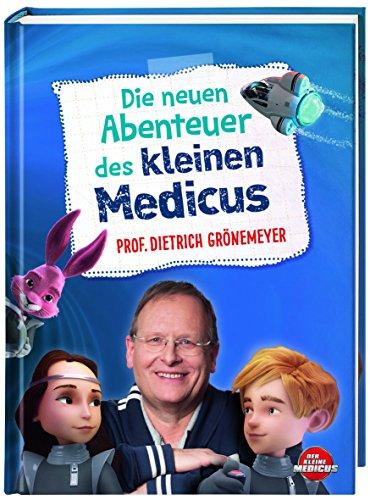 Die neuen Abenteuer des kleinen Medicus