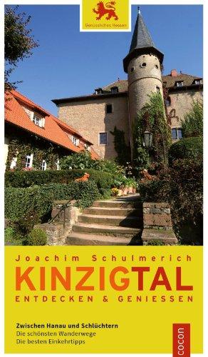 Kinzigtal entdecken und genießen