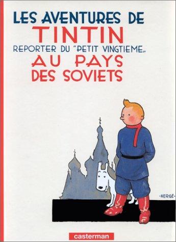 Les aventures de Tintin, reporter du Petit Vingtième, au pays des soviets