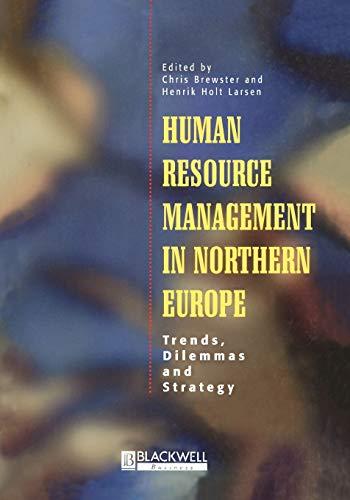 HR Management in Northern Europe: Trends, Dilemmas and Strategy