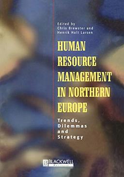 HR Management in Northern Europe: Trends, Dilemmas and Strategy