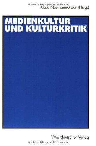 Medienkultur und Kulturkritik