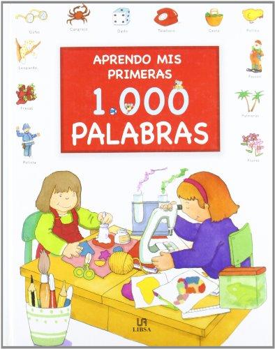 Aprendo Mis Primeras 1000 Palabras / I Learn My First 1000 Words