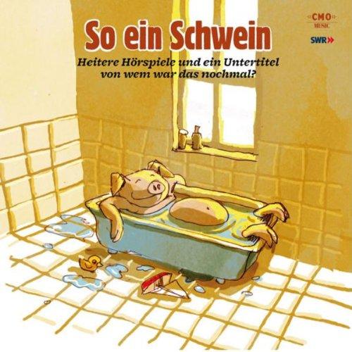 So ein Schwein, Audio-CD