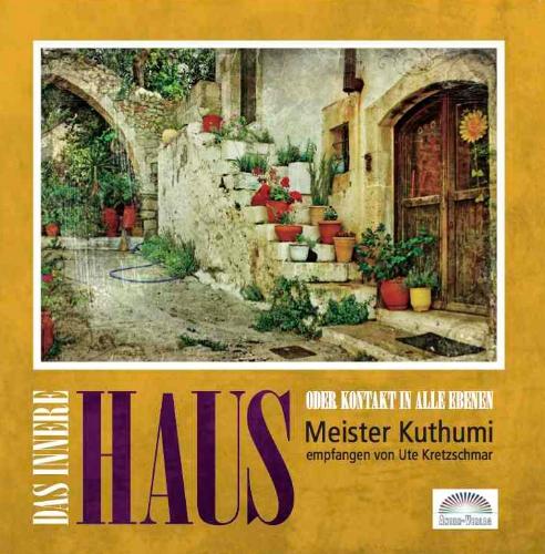 Das innere Haus: Kontakt in alle Ebenen