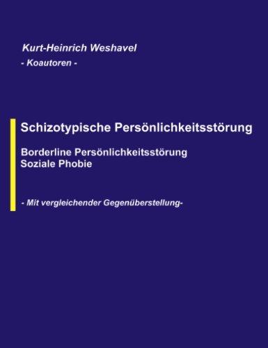 Schizotypische Persönlichkeitsstörung: Borderline Persönlichkeitsstörung, Soziale Phobie