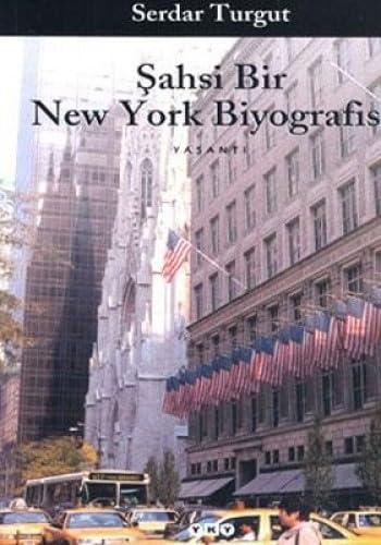 ŞAHSİ BİR NEW YORK BİYOGRAFİSİ