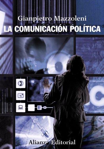 La comunicación política (El libro universitario - Manuales)