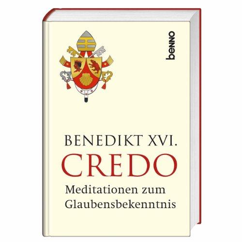 Credo: Meditationen zum Glaubensbekenntnis