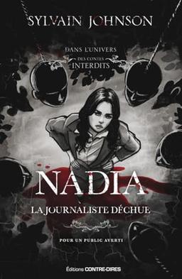 Nadia : la journaliste déchue